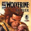 What If? Wolverine: Father (2010) #1