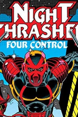 Night Thrasher: Four Control (1992 - 1993)