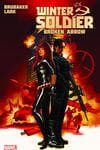 WINTER SOLDIER VOL. 2: BROKEN ARROW (Trade Paperback) cover