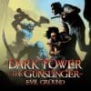 Dark Tower: The Gunslinger - Evil Ground (2013)