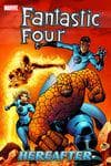 FANTASTIC FOUR: HEREAFTER (Trade Paperback) cover
