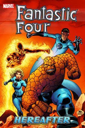 FANTASTIC FOUR: HEREAFTER (Trade Paperback)
