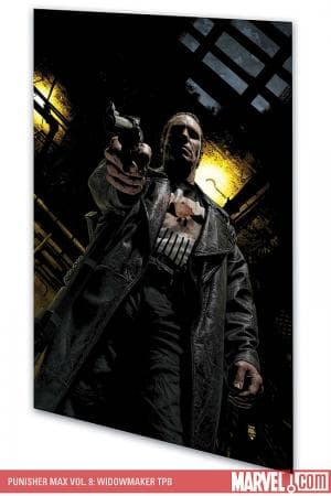 Punisher Max Vol. 8: Widowmaker (Trade Paperback)
