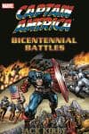 Captain America by Jack Kirby: Bicentennial Battles (Trade Paperback) cover