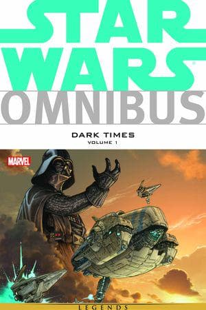 STAR WARS OMNIBUS: DARK TIMES (Trade Paperback)