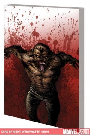 WEREWOLF BY NIGHT: IN THE BLOOD TPB (2009 - Present)