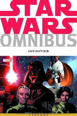 STAR WARS OMNIBUS: INFINITIES (Trade Paperback)