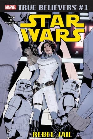 True Believers: Star Wars - Rebel Jail (2019) #1