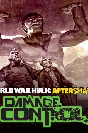 World War Hulk: Aftersmash! - Damage Control (2008)