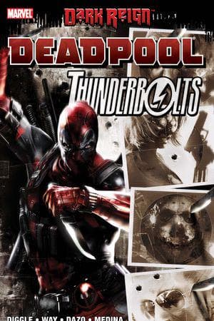 Dark Reign:Deadpool/Thunderbolts (Trade Paperback)