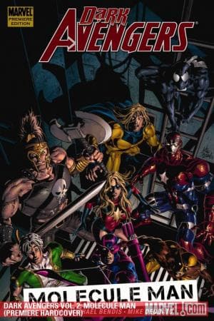 Dark Avengers Vol. 2: Molecule Man (Hardcover)