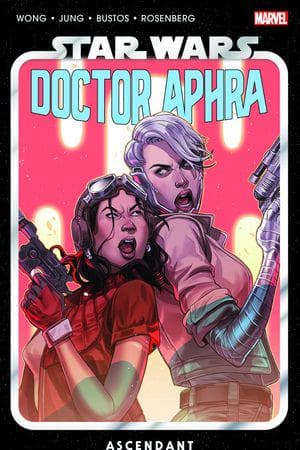 Star Wars: Doctor Aphra Vol. 6 - Ascendant (Trade Paperback)