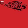 Blood Hunters (2024) #1 (Variant)