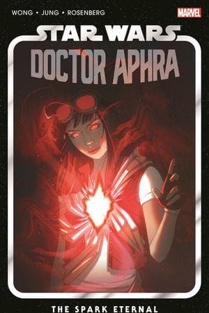 STAR WARS: DOCTOR APHRA VOL. 5 - THE SPARK ETERNAL (Trade Paperback)