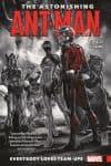 THE ASTONISHING ANT-MAN VOL. 1: EVERYBODY LOVES TEAM-UPS (Trade Paperback) cover