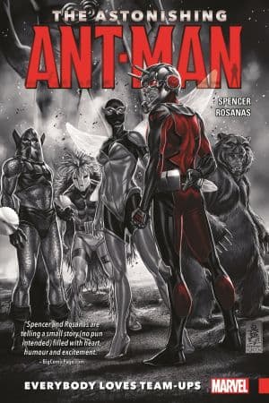 THE ASTONISHING ANT-MAN VOL. 1: EVERYBODY LOVES TEAM-UPS (Trade Paperback)
