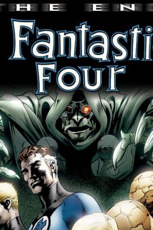 Fantastic Four: The End (2006 - 2007)