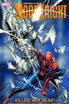 VENGEANCE OF THE MOON KNIGHT VOL. 2: KILLED, NOT DEAD TPB (Trade Paperback) cover