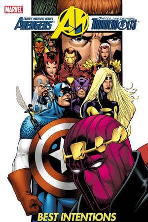 AVENGERS/THUNDERBOLTS: BEST INTENTIONS (Trade Paperback)