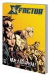 X-Factor Vol. 7: Time and a Half (Trade Paperback) cover