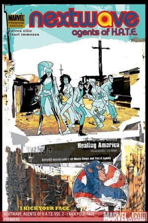 Nextwave: Agents of H.a.T.E. Vol. 2 - I Kick Your Face Premiere (Hardcover)