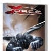 X-Force by Craig Kyle & Chris Yost: The Complete Collection (Trade Paperback)