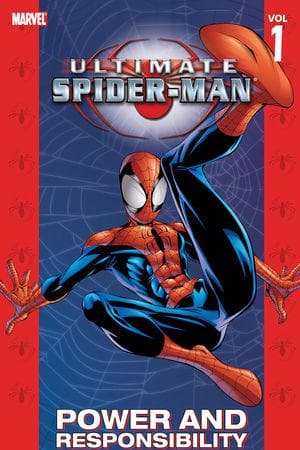 Ultimate Spider-Man Vol. 1: Power & Responsibility (Trade Paperback)