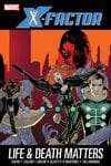 X-FACTOR: LIFE AND DEATH MATTERS (Trade Paperback) cover