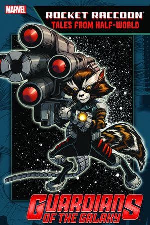 Rocket Raccoon: Tales from Half-World (Trade Paperback)