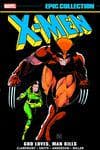 X-MEN EPIC COLLECTION: GOD LOVES, MAN KILLS (Trade Paperback) cover