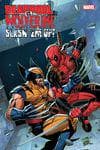 DEADPOOL VS. WOLVERINE: SLASH 'EM UP (2025) #1 cover