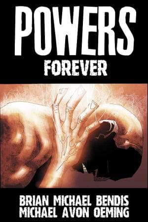 POWERS: FOREVER (2004)