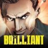 Brilliant (2011 - 2014)