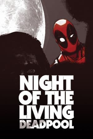 Night of the Living Deadpool (2014)