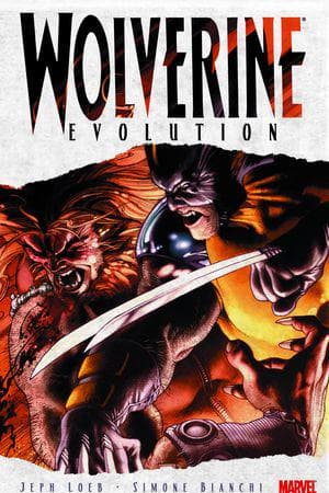 Wolverine: Evolution (Trade Paperback)