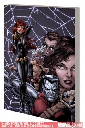 X-Men Forever Vol. 3: Come to Mother...Russia! (2010)