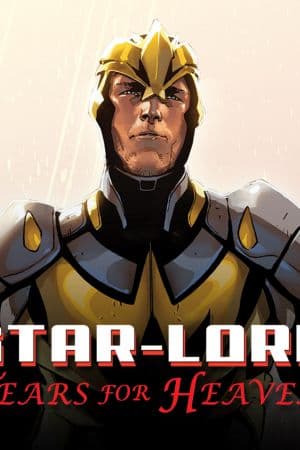 Star-Lord: Tears for Heaven (2014)