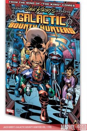 Jack Kirby's Galactic Bounty Hunters Vol. 1 (Trade Paperback)