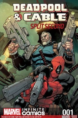Deadpool & Cable: Split Second Infinite Comic (2015 - 2016)