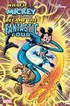 MARVEL & DISNEY: WHAT IF...? MICKEY & FRIENDS BECAME THE FANTASTIC FOUR #1 (2025) #1 cover
