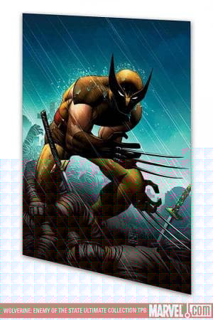 Wolverine: Enemy of the State Ultimate Collection (2008)