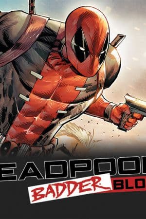 Deadpool: Badder Blood (2023)