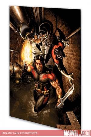 Uncanny X-Men: Extremists (Trade Paperback)