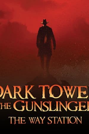 Dark Tower: The Gunslinger - The Way Station (2011 - 2013)