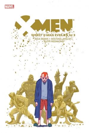 X-Men: Worst X-Man Ever (2016) #5