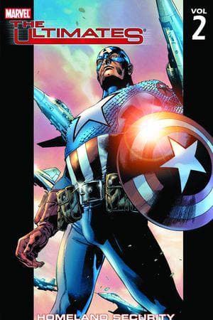 ULTIMATES VOL. 2: HOMELAND SECURITY TPB (Trade Paperback)