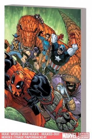 Hulk: World War Hulks - Hulked-Out Heroes (Trade Paperback)