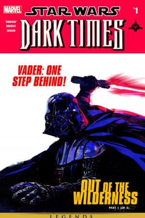 Star Wars: Dark Times - Out of the Wilderness (2011) #1