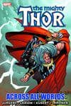THOR: ACROSS ALL WORLDS TPB [NEW PRINTING] (Trade Paperback) cover