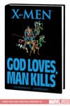 X-MEN: GOD LOVES, MAN KILLS (Hardcover) cover